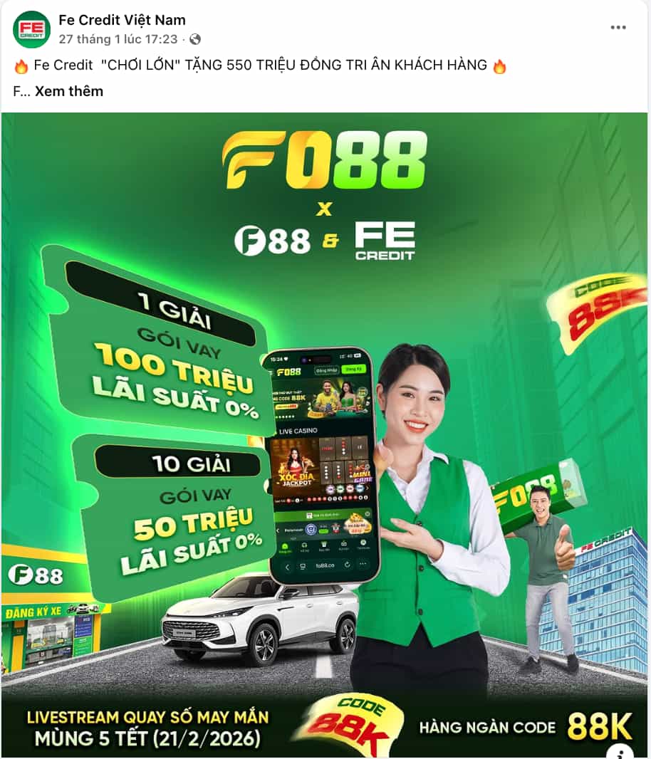 Bài đăng về sản phẩm vay tín chấp trên trang Facebook FE Credit - công ty tài chính được FO88 công bố là đối tác trong đợt 1 chương trình "F Family".

Nguồn: FE Credit Vietnam